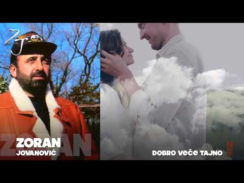 Zoran Jovanovic Dobro vece tajno