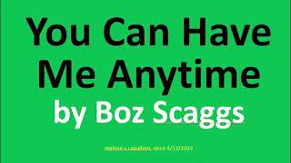 You Can Have Me Anytime by Boz Scaggs (Lyrics) - 1980