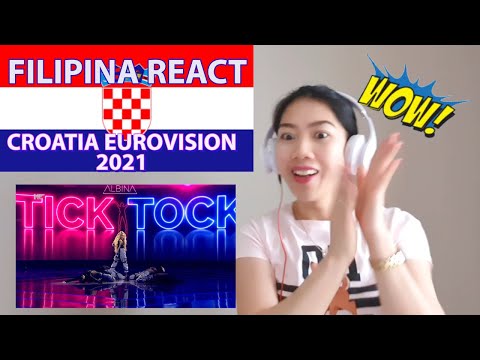 FILIPINA REACT:  ALBINA - TICK -TOCK  🇭🇷CROATIA's SONG  EUROVISION 2021