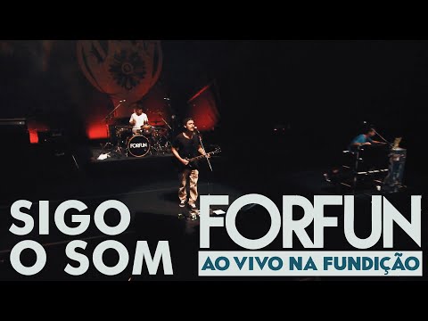 Sigo O Som - Forfun