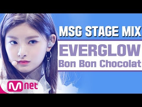 [MSG STAGE MIX] EVERGLOW - Bon Bon Chocolat