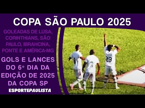 TEM GOL DO MEIO-CAMPO E GOL DE GOLEIRO - Gols do 6º dia da Copa São Paulo 2025