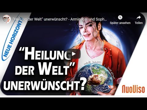 Heilung der Welt unerwünscht - Armin Risi und Sophia Pade über Michael Jackson (Neue Horizonte 2019)