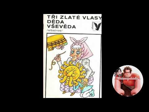 Tři zlaté vlasy děda Vševěda - rozhlasová pohádka