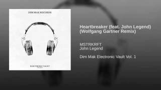 Heartbreaker (feat. John Legend) (Wolfgang Gartner Remix)