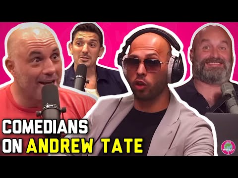 Comedians React to Andrew Tate
