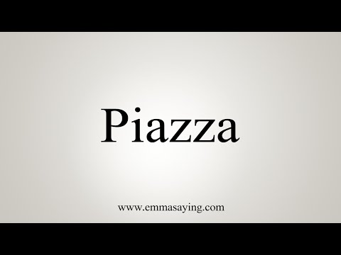 How To Say Piazza