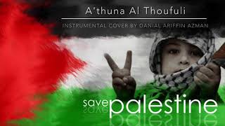 Download lagu A'thuna Al Thoufuli (Instrumental Cover) mp3 Download lagu A'thuna Al Thoufuli (Instrumental Cover) mp3