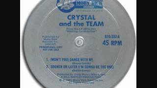 (Won't You) Dance With Me - Crystal and The Team