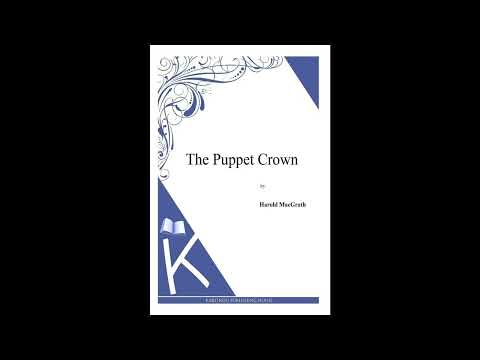 The Puppet Crown by Harold MacGrath — free full audiobook