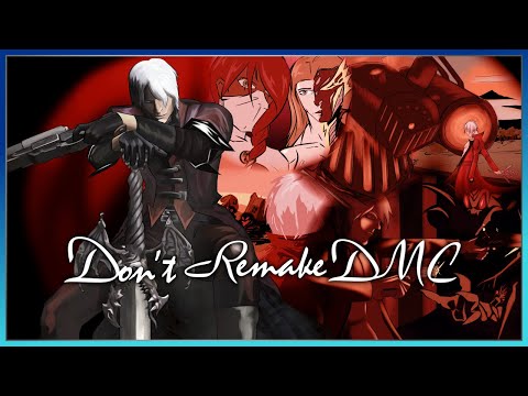 DON'T REMAKE DEVIL MAY CRY, PLEASE