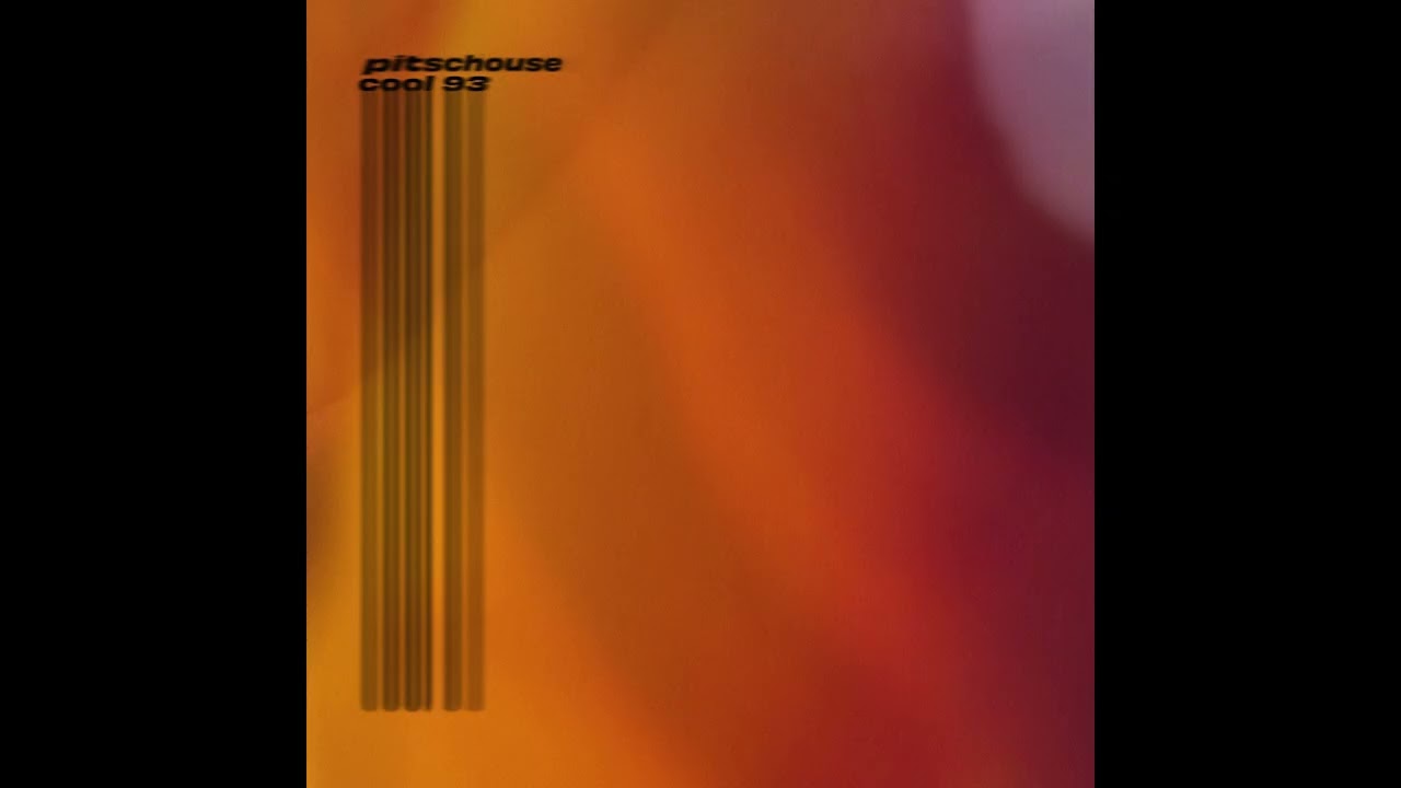pitschouse - Cool 93