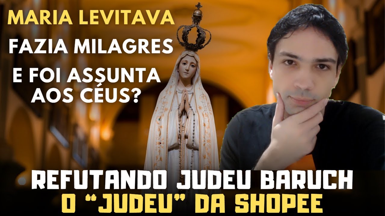 A TRADIÇÃO ORAL PROVA QUE MARIA FOI ASSUNTA AOS CÉUS? (Refutando o "Judeu" Baruch)