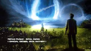 Psyko Punkz - Back Again (Official Decibel 2014 Anthem) [HQ Original]