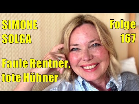 Simone Solga: Faule Rentner, tote Hühner | Folge 167 | SolgaTV