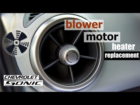 Replacing a blower motor Chevy Sonic (Chevrolet Aveo 2nd generation)