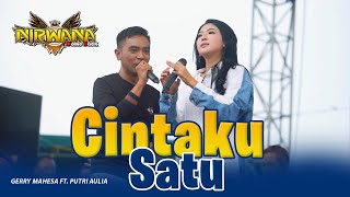 Download lagu CINTAKU SATU - Gerry Mahesa FT. Putri Aulia - OM NIRWANA Live Mojoagung mp3