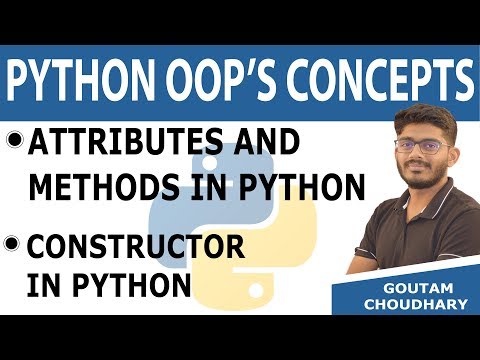 32 Constructor in Python Attributes and Methods in Python python tutorials for beginners