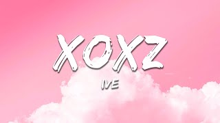 Download lagu IVE - XOXZ (Lyrics) mp3