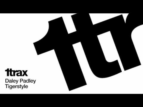 Daley Padley - Tigerstyle [Original Mix]
