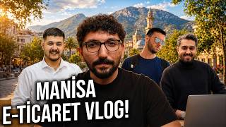 E-TİCARETÇİLER ile MANİSA ZİYARETİ! - Scaling Master Ekibi Bir Günde N