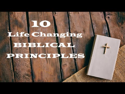 10 Life Changing Biblical Principles – Revealing Essential Scripture – Christian Devotional