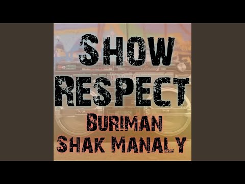 Show Respect (feat. Shak Manaly)