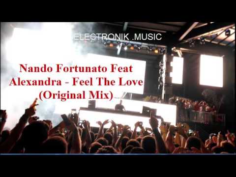 Nando Fortunato Feat Alexandra - Feel The Love (Original Mix)