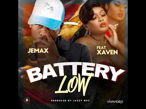 Jemax Ft Xaven - Battery Low [Audio]