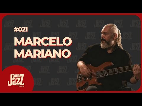 MARCELO MARIANO - Deu Jazz Podcast #021