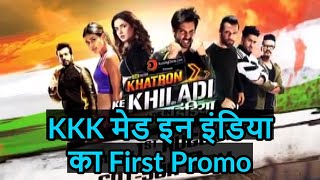 khatron ke Khiladi Made In India New promo Is out Now Full Indian Style