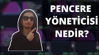 Pencere Yöneticilerine Giriş i3 AwesomeWM DWM Qtile