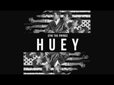 CyHi The Prynce - Huey ft. King Louie
