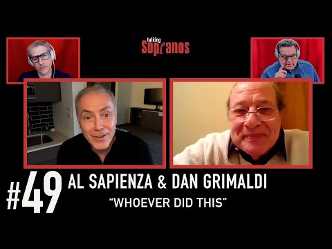 Talking Sopranos #49 w/Al Sapienza (Mikey Palmice) & Dan Grimaldi (Philly and Patsy Parisi).