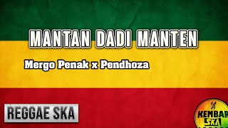 Download lagu Mantan dadi manten - Mergo Penak X Pendhoza Reggae SKA Version by Engki Budi mp3 Download lagu Mantan dadi manten - Mergo Penak X Pendhoza Reggae SKA Version by Engki Budi mp3