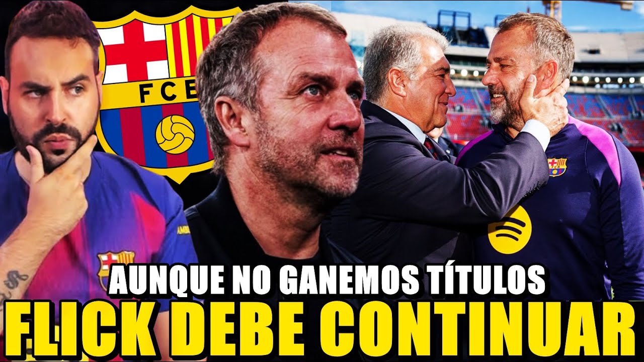 AUNQUE NO GANEMOS TÍTULOS... FLICK DEBE CONTINUAR