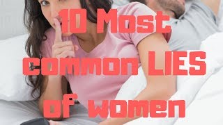 10 Most common LIES of women