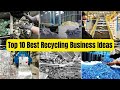 Top 10 Best Recycling Business Ideas That Are Making A High Profit