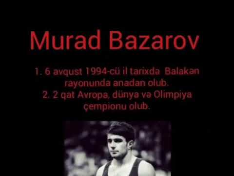 "Qürur duyduqlarımız" rubrikası:  Murad Bazarov haqqında məlumat
