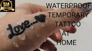 how to make temporary waterproof tattoo at home/te