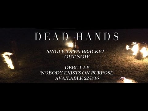 Open Bracket - DEAD HANDS