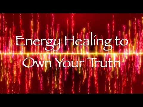 Energy Healing to Own Your Truth
