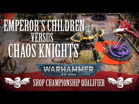Warhammer 40K: 2025 Shop Championship Qualifier - Emperor's Children Versus Chaos Knights