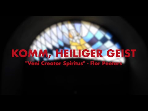 Flor Peeters - Veni Creator Spiritus
