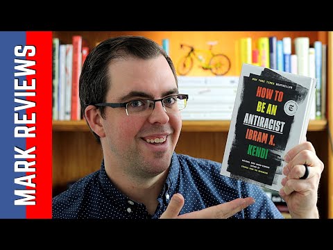 "How to Be an Antiracist" by Ibram X. Kendi - Book Review