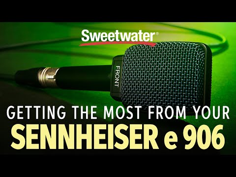 Getting the Most From Your Sennheiser e906 Microphone