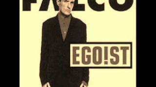 Falco - Egoist (HQ)