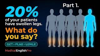 Lower Limb Oedema: The Medical English You Need to Know | OET & PLAB | Part 1