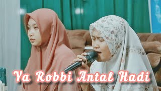 Download lagu YA ROBBI ANTAL HADI - Haul Jam'ul Jawami' - PonPes. Tsamrotul Dakwah - Ngentak, Jogoroto, Jombang mp3