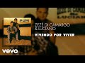 Zezé Di Camargo Luciano Vivendo Por Viver Áudio Oficial